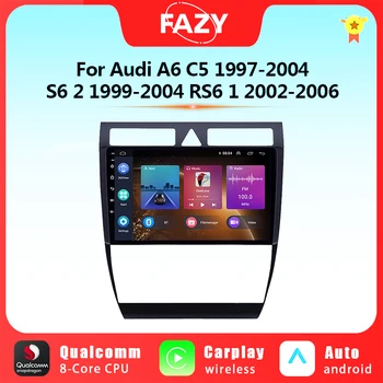 FAZY Android12 רדיו במכונית עבור אאודי A6 C5 1997-2004 S6 1999-2004 RS6 2002-2006 נגן מולטימדיה GPS סטריאו Carplay Autoradio 2din
