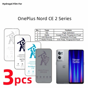 3pcs HD Hydrogel סרט OnePlus Nord CE2 5G מט מגן מסך עבור OnePlus Nord CE2 לייט 5G טיפול עיניים אנטי ריגול הגנה